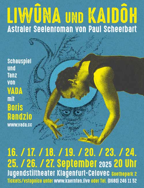 Plakat Liwuna und Kaidoh – Tanz und Schauspiel mit Boris Randzio & Theater von VADA im Jugendstiltheater Klagenfurt/Celovec